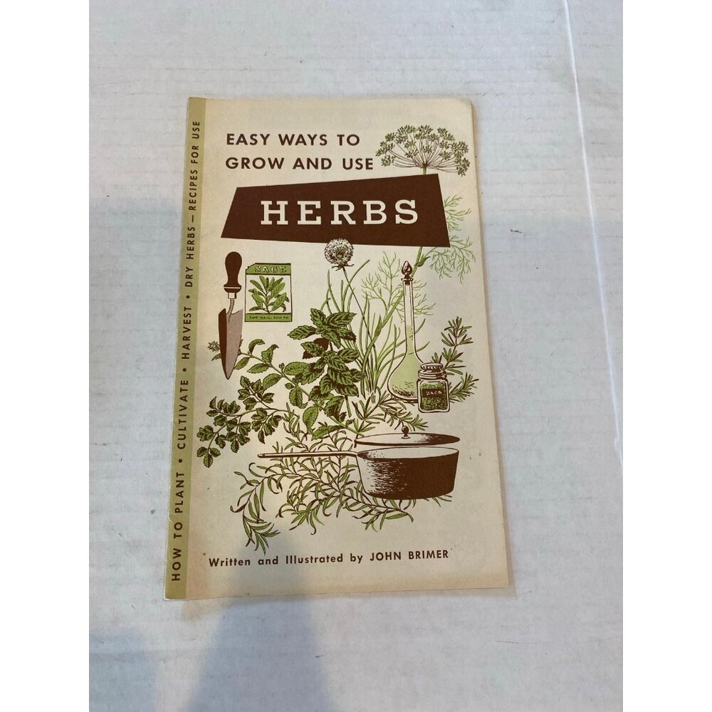 Vintage 1963 Pamphlet “Easy Ways to grow and use Herbs”